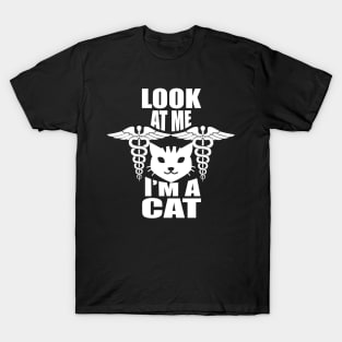 Look at me I'm a cat tee design birthday gift graphic T-Shirt